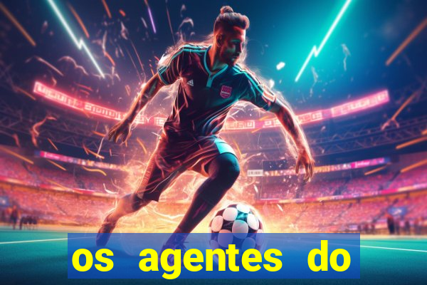 os agentes do destino online dublado assistir os agentes do destino dublado online